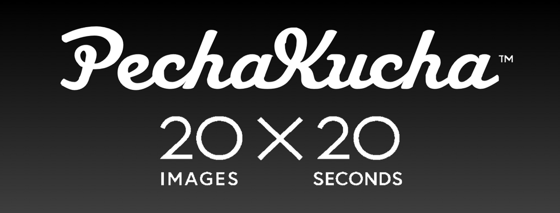 black box with white text Pecha Kucha 20 images x 20 slides